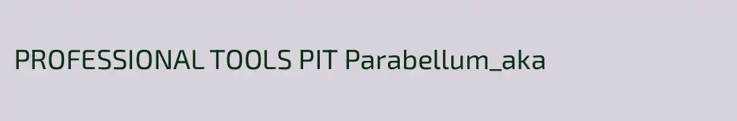PROFESSIONAL TOOLS PIT Parabellum_aka